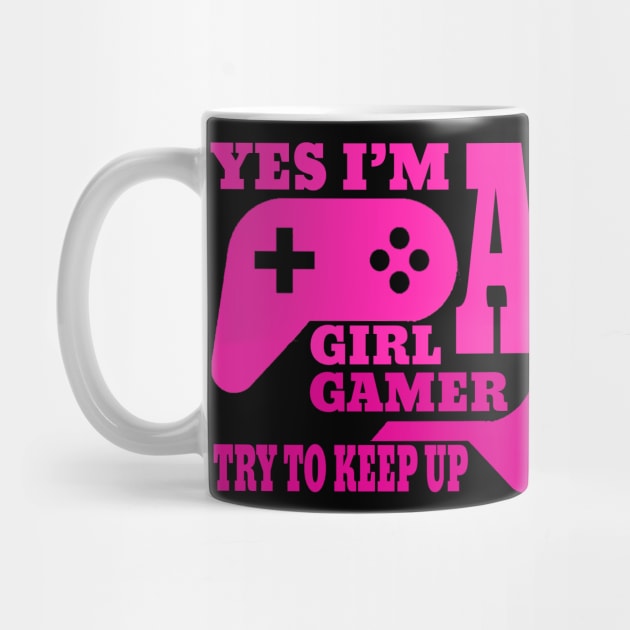 yes i'm a gamer girl try to keep up by DesStiven